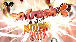 Did you know the latest So Fresh Autumn is out right NOW? It’s absolutely packed with the hottest hits out! Grab your copy here: http://umusi.cc/SoFreshAutumn17FP | So Fresh