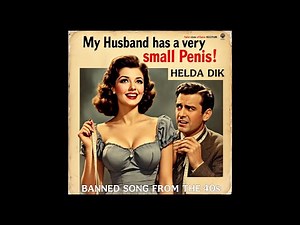 Helda Dik - My Husband Has a Very Small Penis (Rare 1940s Song) / Hit Songs from the 40s