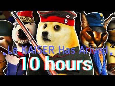 Le KAISER Has Arrived 10 hours