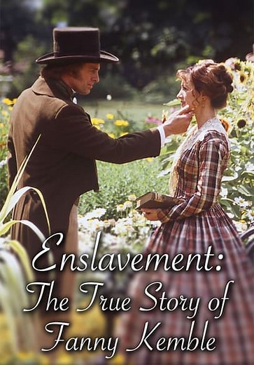 Enslavement: The True Story of Fanny Kemble (2000)