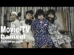 Four Asian Ladies tied up [Movie/TV damsel]