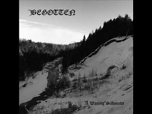 Begotten - A Waning Silhouette (Full Album) (2018)