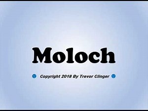 How To Pronounce Moloch