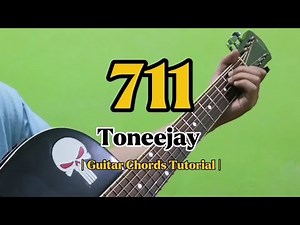711 - Toneejay (Guitar Chords Tutorial With Lyrics)