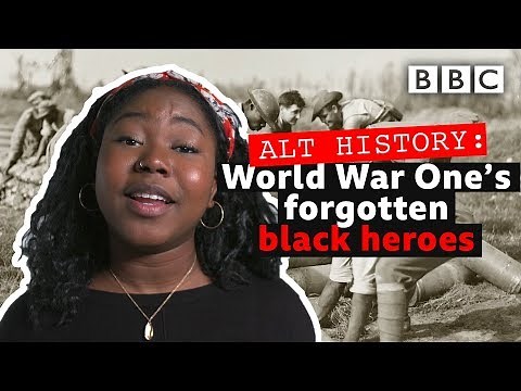 The untold story of WWI's forgotten black regiments | Alt History - BBC