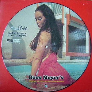 Various - Russ Meyer's Original Motion Picture Soundtracks: Mudhoney / Finders Keepers Lovers Weepers / Motorpsycho