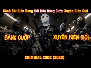[REVIEW PHIM] Cảnh Sát Liên Bang Đối Đầu Băng Cướp Xuyên Biên Giới