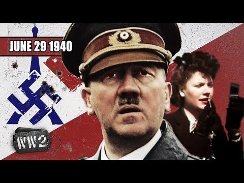 044 - Hitler ❤️Paris - German Victory in France - WW2 - June 29 1940