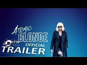 Atomic Blonde (2017) Official Trailer #2 1080p