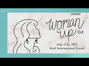 Woman Up CLE event empowers women in Northeast Ohio