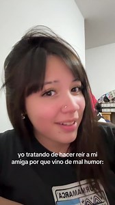 Cómo hacer reír a tu amiga cuando viene de mal humor