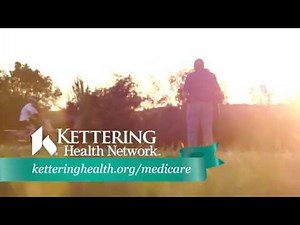 Kettering Health Network - Medicare Open Enrollment