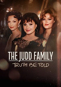 The Judd Family: Truth Be Told - streaming online