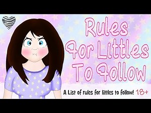 (18+) Rules For Littles To Follow