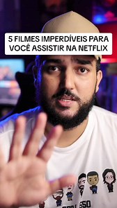 34K views · 959 reactions | 5 FILMES IMPERDÍVEIS DA NETFLIX. . . No...