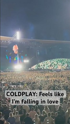 Coldplay: Feels like I’m falling in love