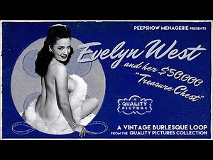 Burlesque Legend "Evelyn West" - A Vintage Burlesque Loop from Quality Pictures