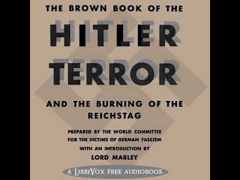 Brown Book of the Hitler Terror by Dudley Leigh Aman MARLEY Part 2/2 | Full Audio Book