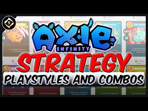 AXIE INFINITY STRATEGY GUIDE PLAYSTYLES AND COMBOS