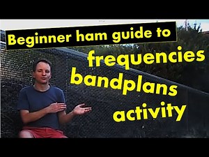 Beginner ham guide to amateur frequencies, bandplans and activity (what they didn't test you on)