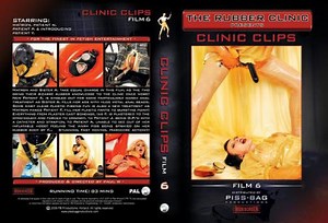 The Rubber Clinic - Clinic Clips Films Part 6