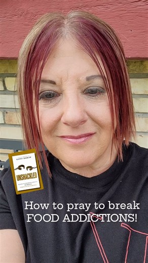 How to pray against and break food addictions. Order Unshackled at kathydegrawminustries.org! #weightloss #pray #prayer #foodaddict #demonslayer #fyp #fypage | Kathy DeGraw