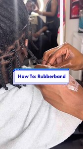 How To Apply Rubber Bands on Locs