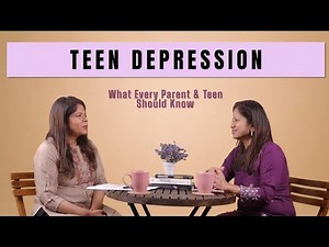 Ep7: Teenage Depression: What Every Parent and Teen should know