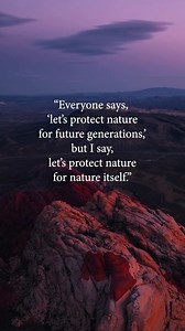 Nature... for nature itself. 💜 This quote, by #GoldmanPrize winner Vera Mischenko, highlights a crucial shift in perspective regarding environmental #conservation. Often, the motivation to protect #nature is framed around ensuring a habitable planet and resources for future generations. While this is a valid and important reason, Vera calls attention to the inherent value of nature. She emphasizes the intrinsic worth of natural ecosystems, plants, and animals. This perspective encourages a deep