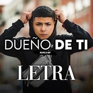 Marca MP 💓 Dueño de Ti | Corridos Tumbados