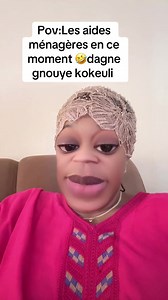 Aides ménagères en ce moment : que signifie « dagne gnouye kokeuli »?