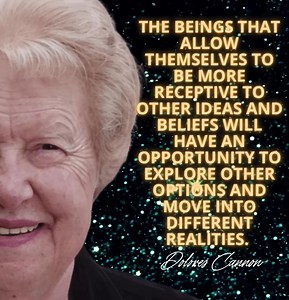 Dolores Cannon Quotes ✨💖✨ Quantum Healing Hypnosis Technique. | QHHT