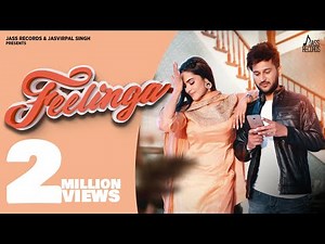 Feelinga | (Official Video) | Rajat Ladla | Vicky Dhaliwal | Punjabi Songs 2021 | Jass Records