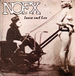 NOFX - Louise And Liza