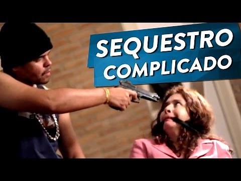 SEQUESTRO COMPLICADO