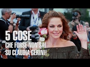 5 cose che forse non sai su Claudia Gerini #madai - Altezza, età, curiosità e carriera