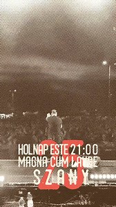 Holnap este 21:00‼️☝️ | Magna Cum Laude