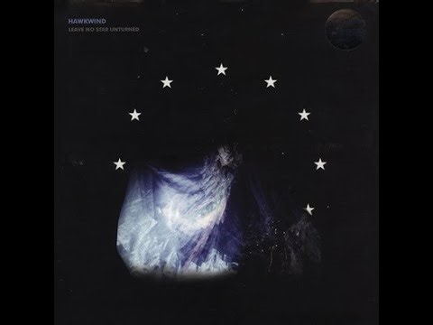 HAWKWIND - Leave No Star Unturned (2011) FULL ALBUM - Space Rock