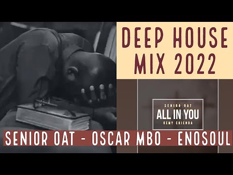 South African DEEP HOUSE Mix | Senior Oat All In You, Oscar Mbo, Vinny, Enosoul |VOXX DJ