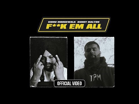 F**k Em All (Official Music Video) Sidhu Moose Wala | Sunny Malton