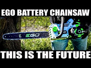 EGO 56V 18in CHAINSAW (THIS CHANGES EVERYTHING)