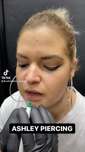 ASHLEY PIERCING #piercings #piecing #lips #ashleypiercing #walkintattoostuttgart | Walk in Tattoo Stuttgart