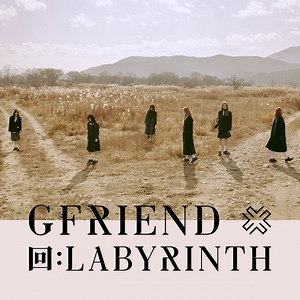 [Album and MV Review] GFRIEND – '回:LABYRINTH'