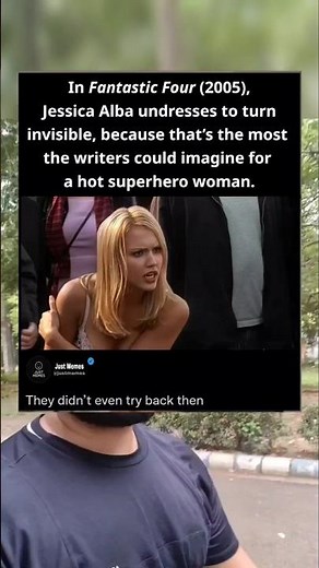 In Fantastic Four (2005), Jessica Alba undressed to turn invisible