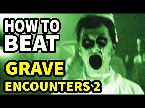 How To Beat The HAUNTED ASYLUM In "Grave Encounters 2"