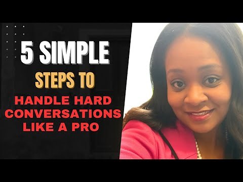 5 Simple Steps to Handle Hard Conversations Like a Pro