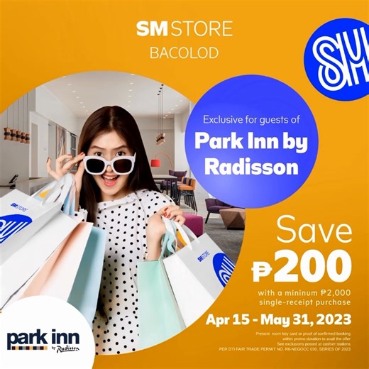 24 shares | Calling all guests of Park Inn Bacolod! Here’s an exclusive offer just for YOU! Enjoy P200 OFF when you shop at #SMStore Bacolod! Simply present your hotel room key card or booking confirmation from April 15 to May 31. Shop SM anytime, anywhere!  0917 808 3162  bit.ly/ShopSMNow | SM City Bacolod | Facebook