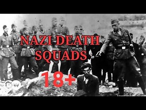 Nazi Death Squads: The Einsatzgruppen (Extremely Graphic) [Re-Upload]