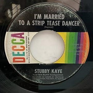 Stubby Kaye - I'm Married To A Strip Tease Dancer（1962）