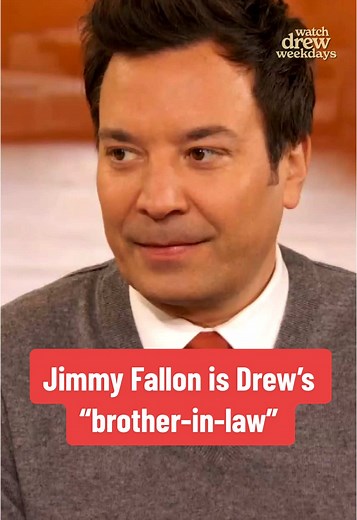 Drew Barrymore Reveals Jimmy Fallon as 'Brother-in-Law'